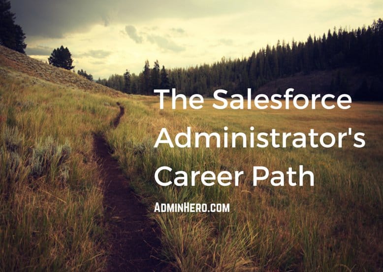 The Salesforce Administrator's Career Path