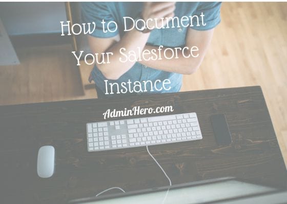 How to Document Your Salesforce Instance