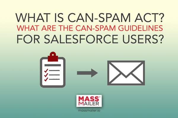 Understanding the CAN-SPAM ACT and Salesforce