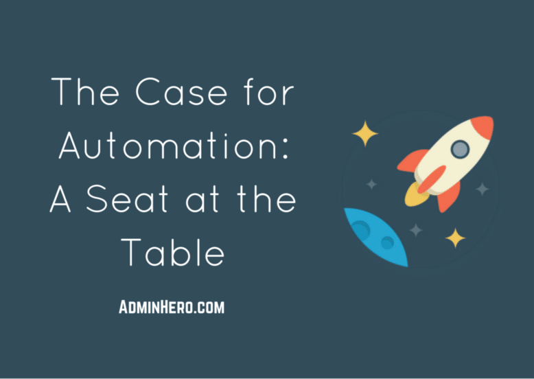 The Case for Automation: A Seat at the Table