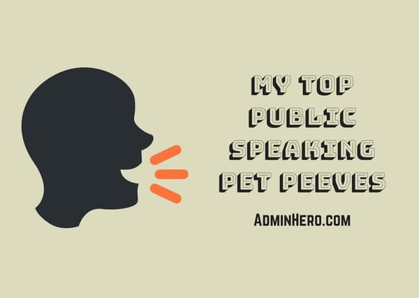 My Top Public Speaking Pet Peeves