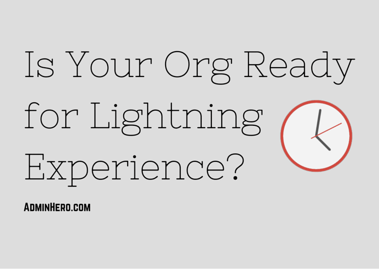 Is Your Salesforce Org Ready for Lightning Experience?