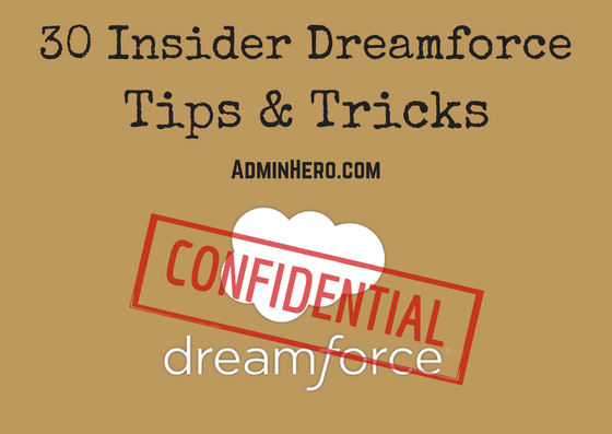 30 Insider Dreamforce Tips & Tricks